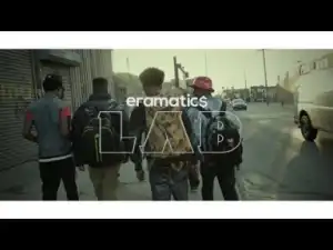 Video: ERAMATICS - L.A.B
